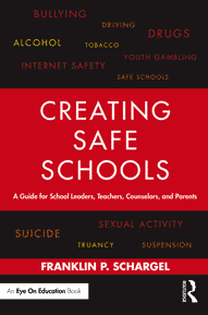 creating safe schools by Franklin P. Schargel