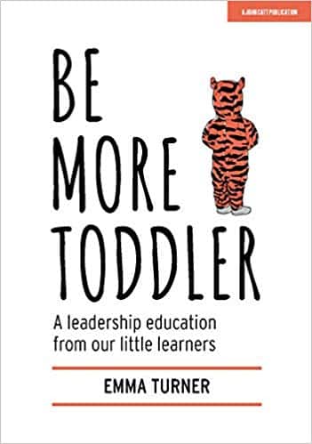 Be More Toddler by Emma Turner