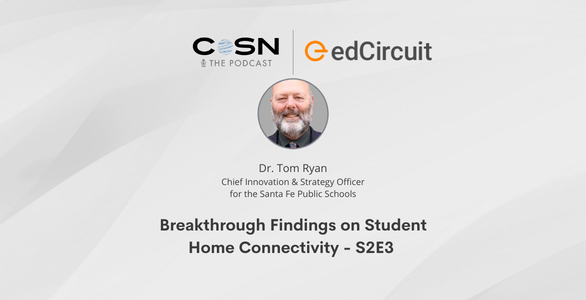 Breakthrough Findings on Student Home Connectivity - S2E3