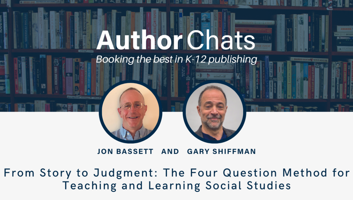 From Story to Judgment: The Four Question Method for Teaching and Learning Social Studies