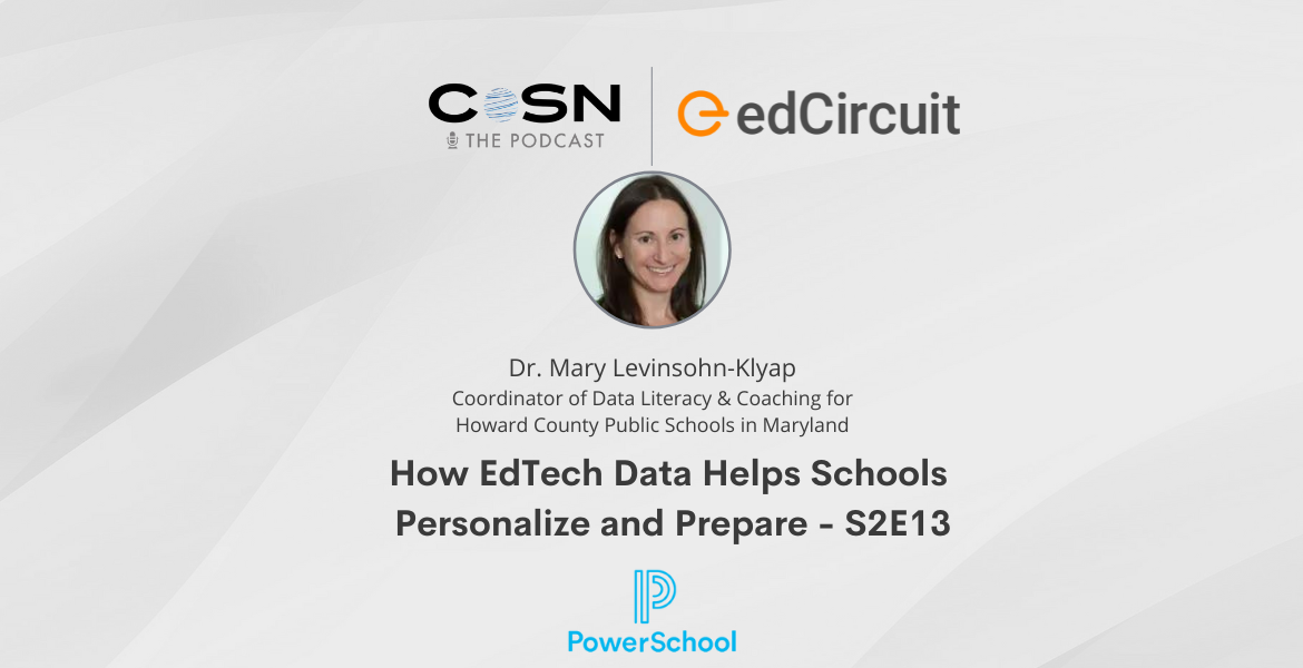 How EdTech Data Helps Schools Personalize and Prepare S2E13