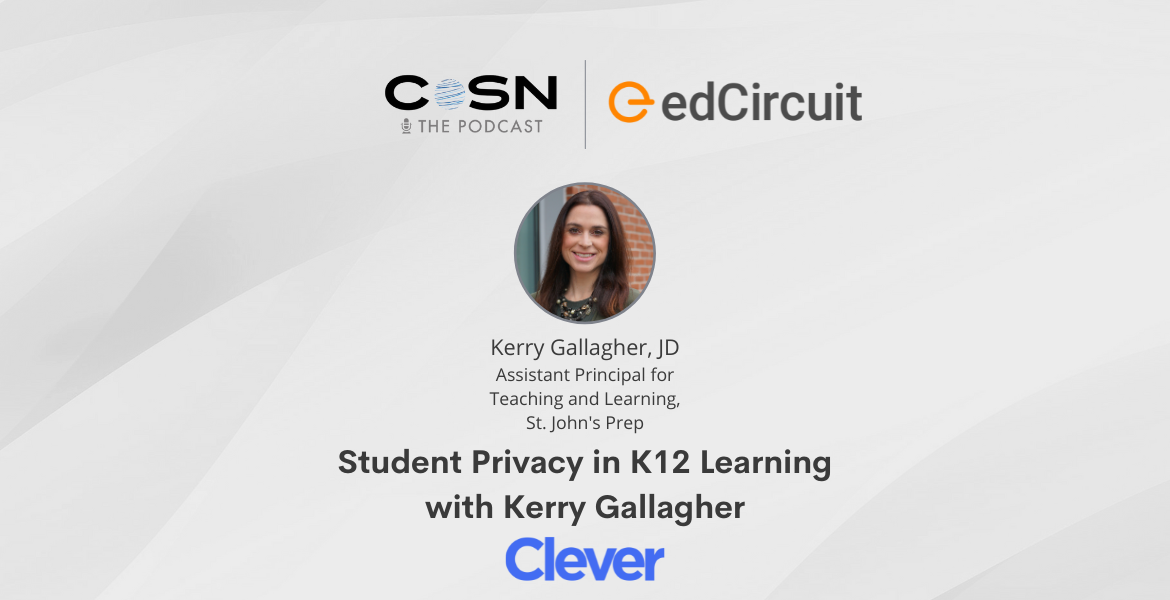 Student Data Privacy in K12 Learning with Kerry Gallagher