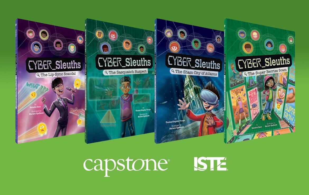Four colorful Cyber Sleuths book covers are displayed in a row against a green background, with the Capstone and ISTE logos beneath them. Each cover features animated characters and digital investigation themes.