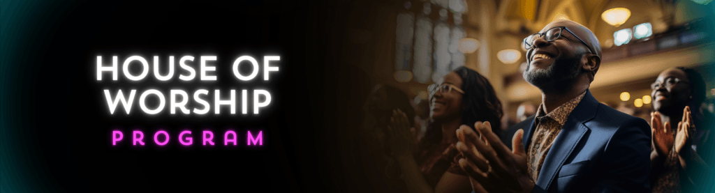 People clapping and smiling in a worship setting with text House of Worship Program