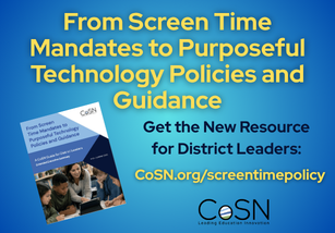 Blue hero banner promoting a CoSN resource on screen time policies for district leaders, with a booklet image and the URL CoSN.org/screentimepolicy (From Screen Time Mandates to Purposeful Technology Policies and Guidance).