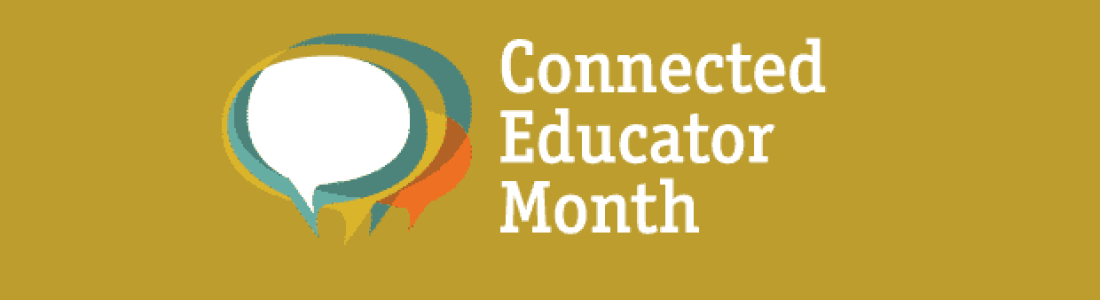 Three overlapping speech bubbles in teal, yellow, and orange on a mustard background, next to the text Connected Educator Month in white.